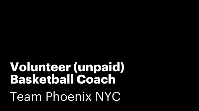 Volunteer (unpaid) Basketball Coach