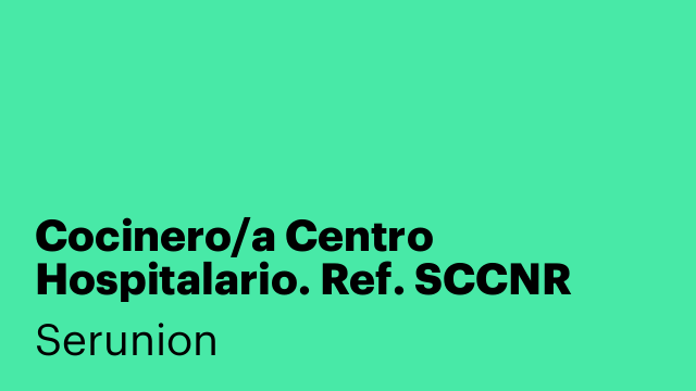 Cocinero/a Centro Hospitalario. Ref. SCCNR