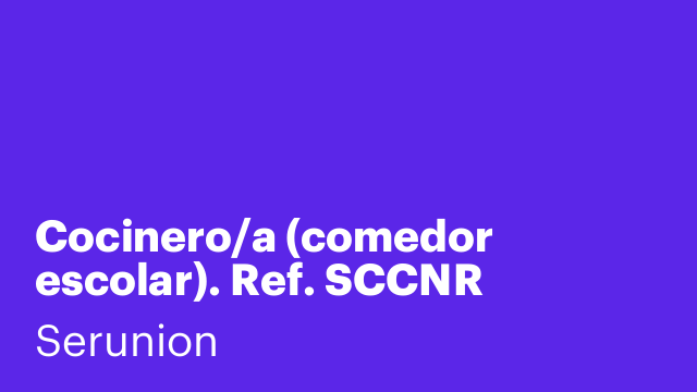 Cocinero/a (comedor escolar). Ref. SCCNR