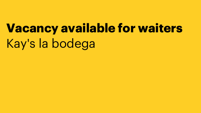 Vacancy available for waiters