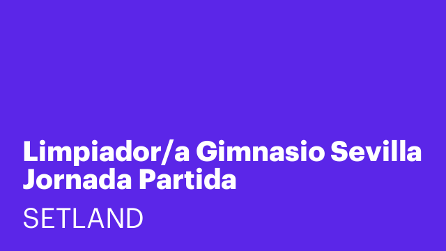 Limpiador/a Gimnasio Sevilla Jornada Partida