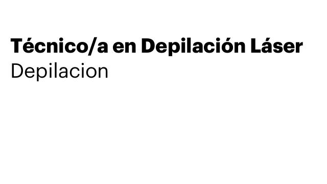 Técnico/a en Depilación Láser