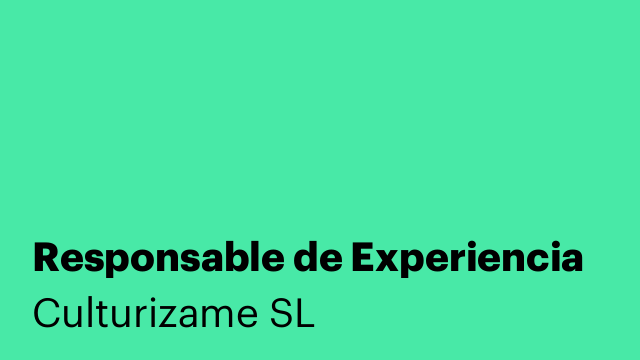 Responsable de Experiencia