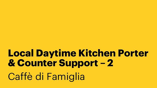 Local Daytime Kitchen Porter & Counter Support – 2 Part-Time Roles!