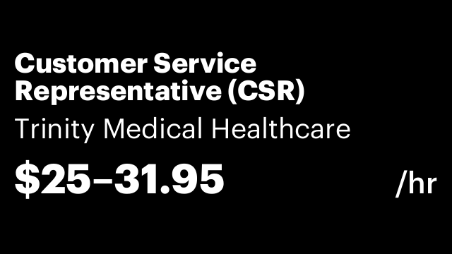 Customer Service Representative (CSR)