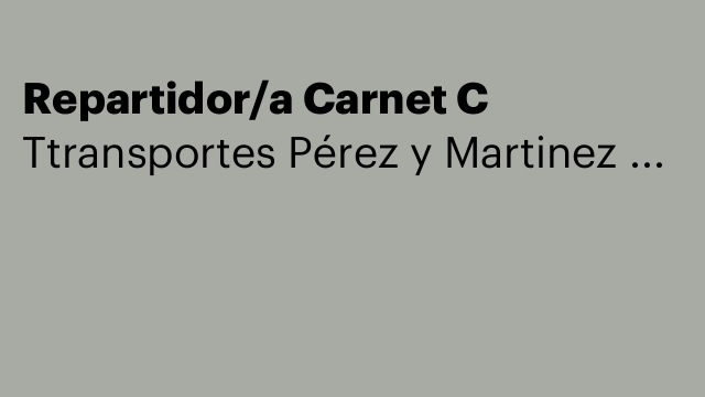Repartidor/a Carnet C