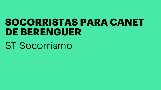 SOCORRISTAS PARA CANET DE BERENGUER