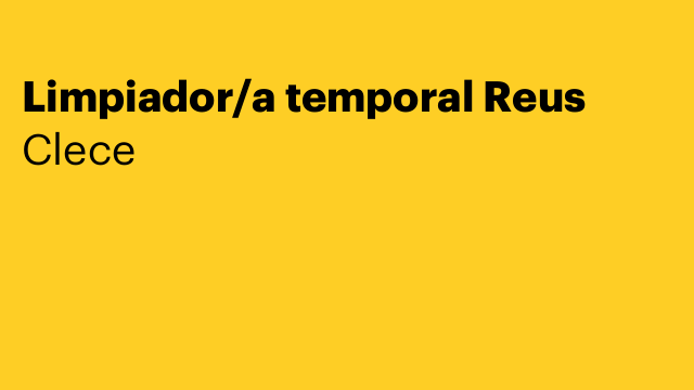 Limpiador/a temporal Reus