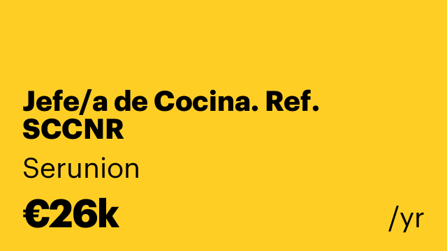 Jefe/a de Cocina. Ref. SCCNR