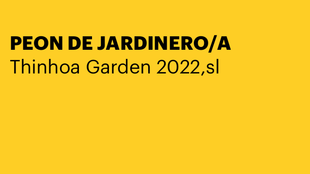 PEON DE JARDINERO/A