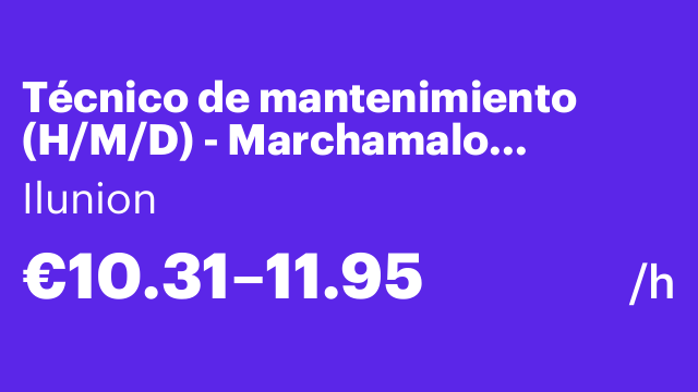 Técnico de mantenimiento (H/M/D) - Marchamalo (Guadalajara)