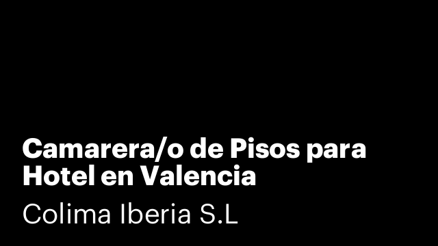 Camarera/o de Pisos para Hotel en Valencia