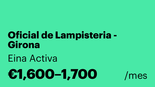 Oficial de Lampisteria - Girona