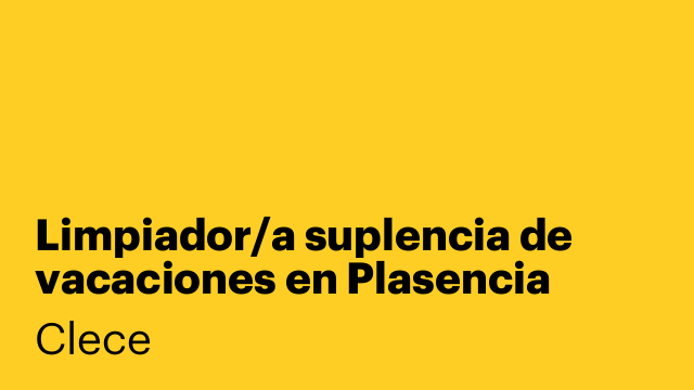 Limpiador/a suplencia de vacaciones en Plasencia