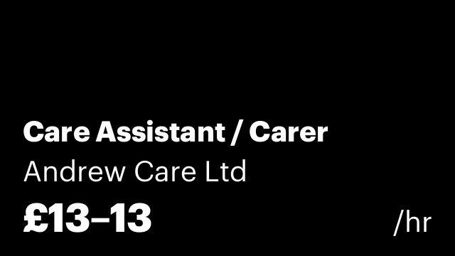 Care Assistant / Carer
