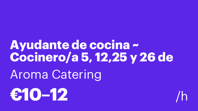 Ayudante de cocina ~ Cocinero/a 5, 12,25 y 26 de setiembre