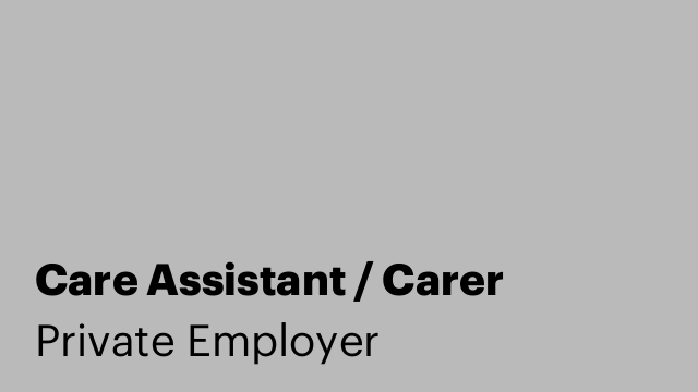 Care Assistant / Carer