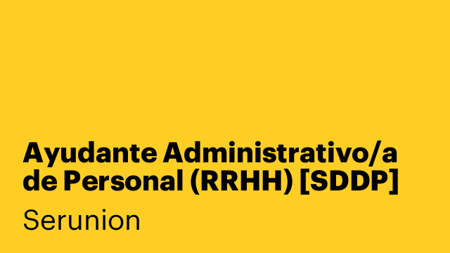 Ayudante Administrativo/a de Personal (RRHH) [SDDP]