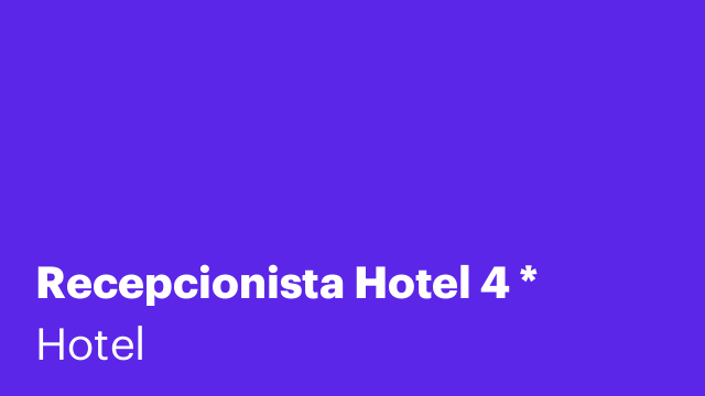 Recepcionista Hotel 4 *