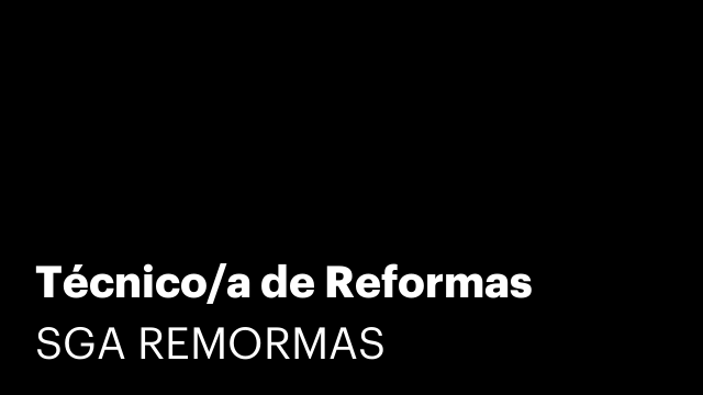 Técnico/a de Reformas