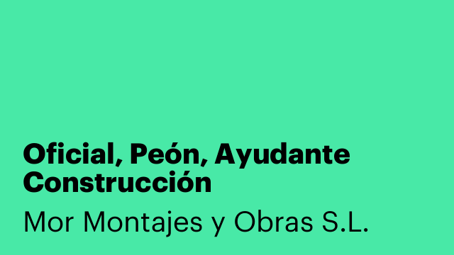 Oficial, Peón, Ayudante Construcción