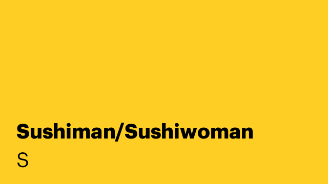 Sushiman/Sushiwoman