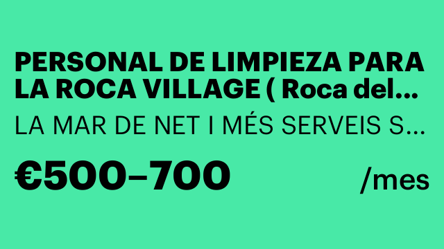 PERSONAL DE LIMPIEZA PARA LA ROCA VILLAGE ( Roca del Vallès)