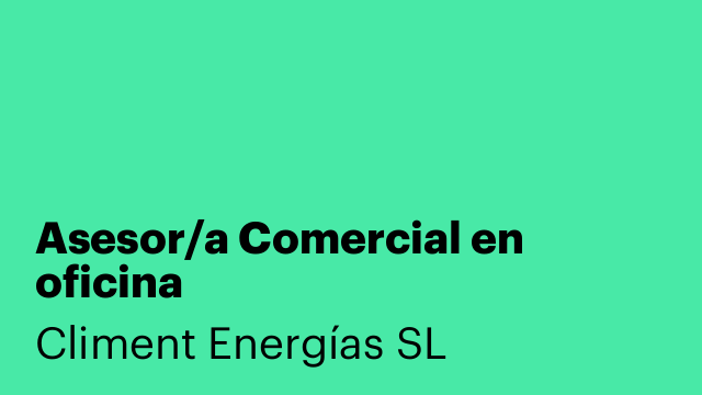 Asesor/a Comercial en oficina