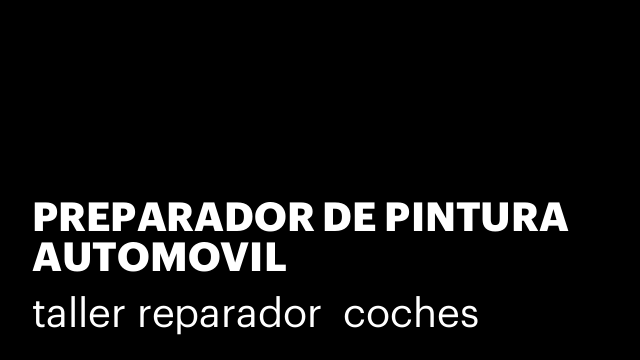 PREPARADOR DE PINTURA AUTOMOVIL