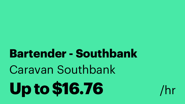 Bartender - Southbank