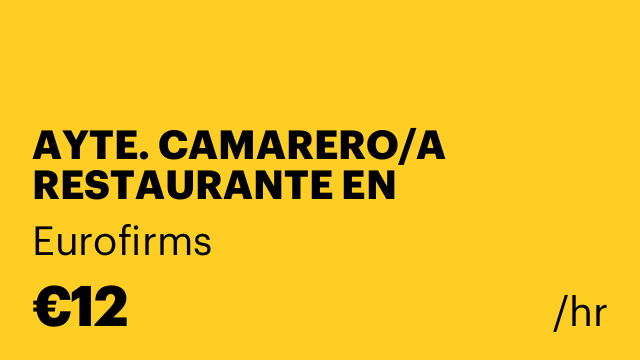AYTE. CAMARERO/A RESTAURANTE EN VILANOVA I LA GELTRU ( TEMPORADA)