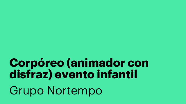 Corpóreo (animador con disfraz) evento infantil Fuengirola (Málaga)