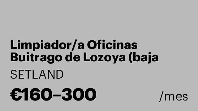Limpiador/a Oficinas Buitrago de Lozoya (baja médica)