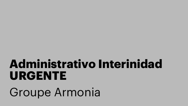 Administrativo Interinidad URGENTE