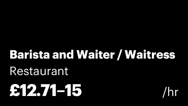 Barista and Waiter / Waitress