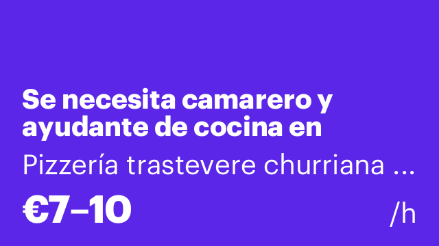 Se necesita camarero y ayudante de cocina en pizzería