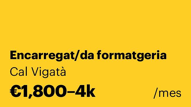 Encarregat/da formatgeria