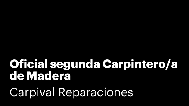 Oficial segunda Carpintero/a de Madera