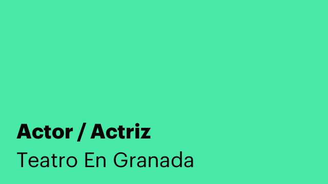 Actor / Actriz