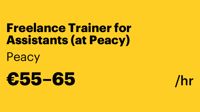 Freelance Trainer for Assistants (at Peacy)