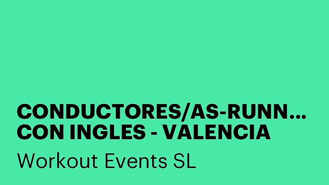 CONDUCTORES/AS-RUNNERS CON INGLES - VALENCIA