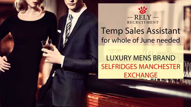 SALES ASSISTANT FOR MANCHESTER SELFRIDGES