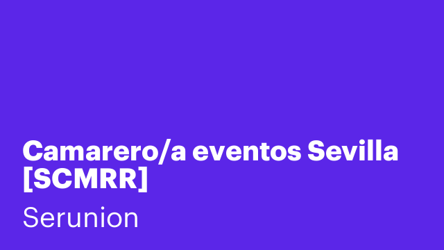 Camarero/a eventos Sevilla [SCMRR]