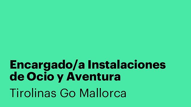 Encargado/a Instalaciones de Ocio y Aventura