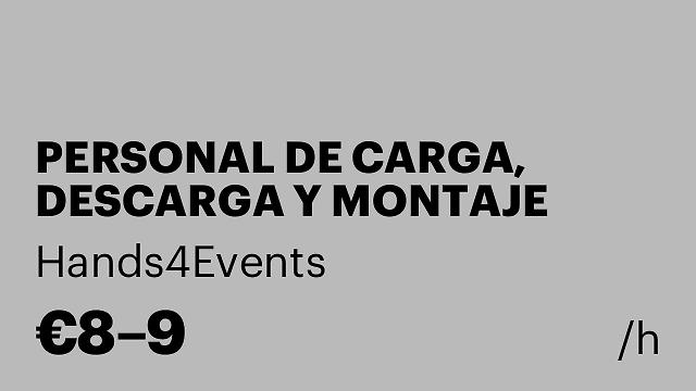 PERSONAL DE CARGA, DESCARGA Y MONTAJE PARA EVENTOS Y CONCIERTOS
