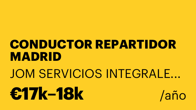 CONDUCTOR REPARTIDOR MADRID