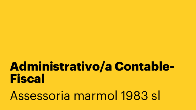 Administrativo/a Contable- Fiscal
