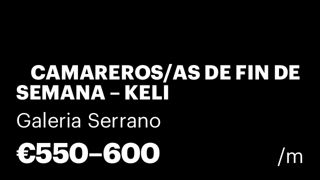 🍸 CAMAREROS/AS DE FIN DE SEMANA – KELI