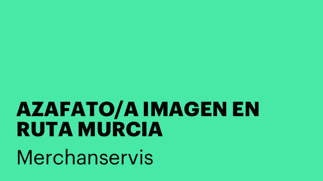 AZAFATO/A IMAGEN EN RUTA MURCIA