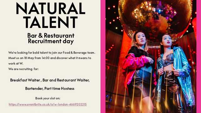 W London Leicester Square - Bar & Restaurant Recruitment day 18/05/2026